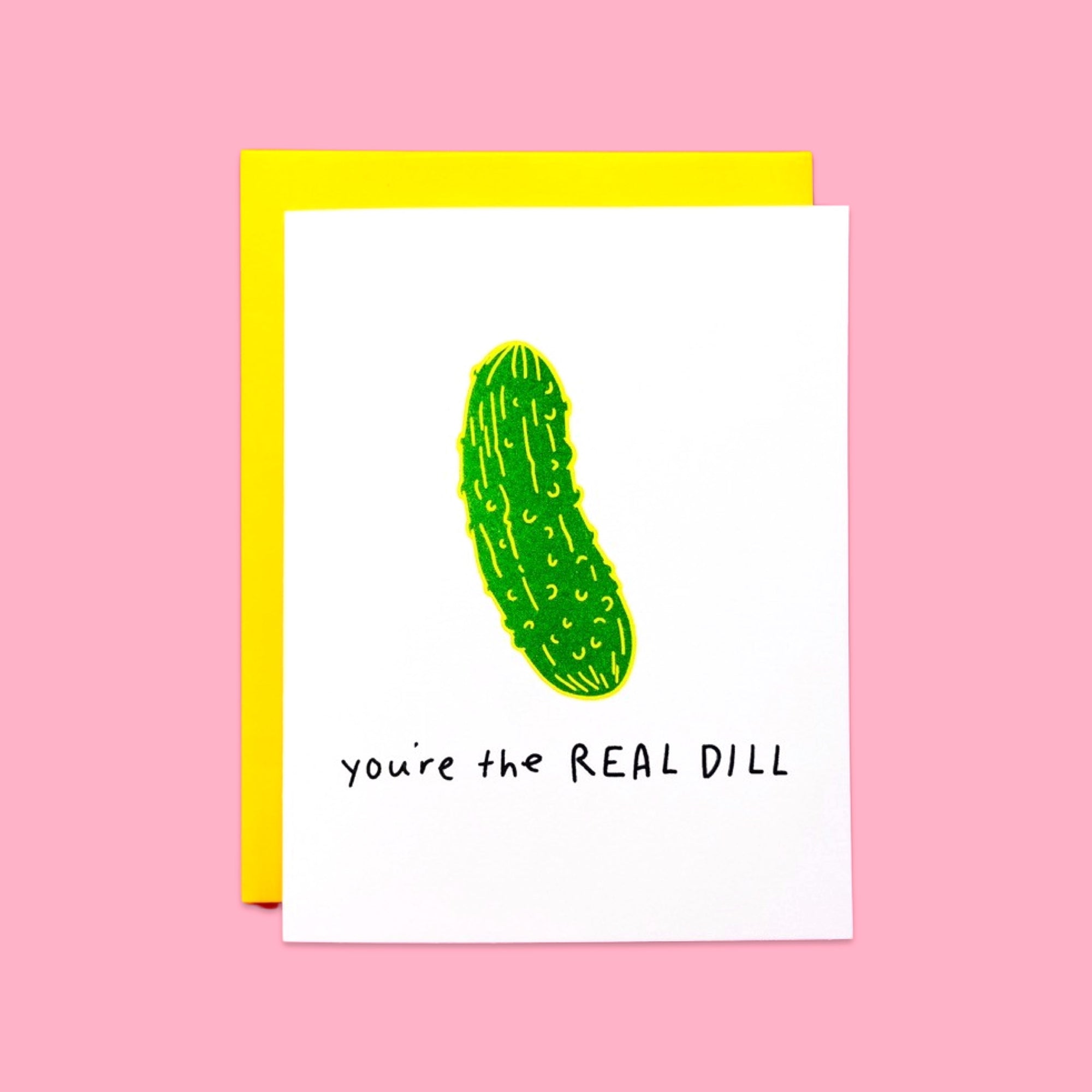 You're The Real Dill Pickle Risograph Card Stationery/Stickers/Cards Jenny Lemons